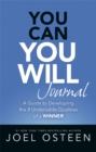 Image for You Can, You Will Journal : A Guide to Developing the 8 Undeniable Qualities of a Winner