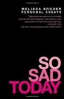 Image for So Sad Today : Personal Essays