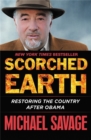 Image for Scorched Earth  : restoring the country after Obama