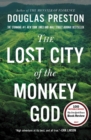 Image for The Lost City of the Monkey God : A True Story