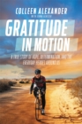 Image for Gratitude in motion  : a true story of hope, determination, and the everyday heroes around us