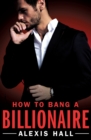 Image for How to Bang a Billionaire