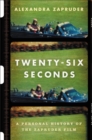 Image for Twenty-six seconds  : a personal history of the Zapruder film