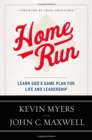 Image for Home Run : Learn God&#39;s Game Plan for Life and Leadership