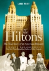 Image for The Hiltons : The True Story of an American Dynasty