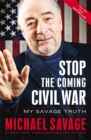 Image for Stop the Coming Civil War