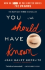 Image for You Should Have Known : Now on HBO as the Limited Series The Undoing