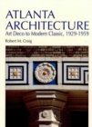 Image for Atlanta Architecture: Art Deco to Modern Classic