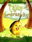 Image for The Cajun cornbread boy: a well-loved tale spiced up