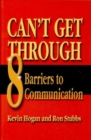 Image for Can&#39;t Get Through: 8 Barriers to Communication