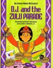 Image for D.J. and the Zulu parade