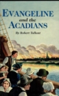 Image for Evangeline and the Acadians