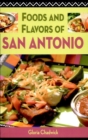 Image for Foods and Flavors of San Antonio