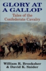 Image for Glory at a Gallop: Tales of the Confederate Cavalry