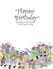Image for &quot;Happy Birthday&quot;: The Story of the World&#39;s Most Popular Song