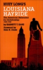 Image for Huey Long&#39;s Louisiana Hayride: The American Rehearsal for Dictatorship