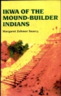 Image for Ikwa of the Mound-Builder Indians
