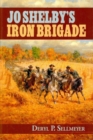 Image for Jo Shelby&#39;s Iron Brigade