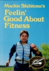 Image for Mackie Shilstone&#39;s Feelin&#39; Good About Fitness