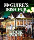 Image for McGuire&#39;s Irish Pub Cookbook