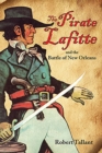 Image for Pirate Lafitte and the Battle of New Orleans, The