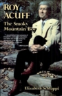 Image for Roy Acuff: the Smoky Mountain boy