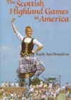 Image for The Scottish Highland Games in America