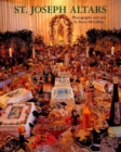 Image for Saint Joseph altars: photography and text