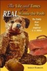 Image for Life and Times of the Real Winnie-the-Pooh, The