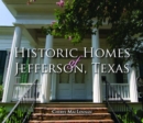 Image for Historic Homes of Jefferson, Texas