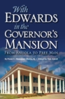 Image for With Edwards in the Governor&#39;s mansion: from Angola to free man