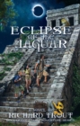 Image for Eclipse of the Jaguar: a novel
