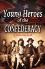 Image for Young Heroes of the Confederacy