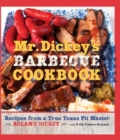 Image for Mr Dickey&#39;s barbecue cookbook