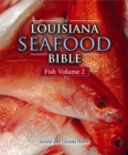 Image for Louisiana Seafood Bible, The : Fish Volume 2