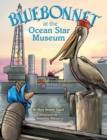 Image for Bluebonnet at the Ocean Star Museum