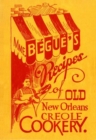 Image for Mme. Begue&#39;s Recipes of Old New Orleans Creole Cookery