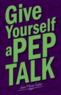 Image for Give Yourself a Pep Talk