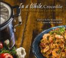 Image for In a while, crocodile  : New Orleans slow cooker recipes