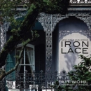 Image for New Orleans Icons : Iron Lace