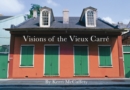 Image for Visions of the Vieux Carre