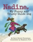 Image for Nadine, My Funny and Trusty Guide Dog