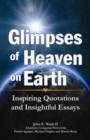 Image for Glimpses of Heaven on Earth : Inspiring Quotations and Insightful Essays