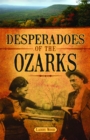 Image for Desperadoes of the Ozarks