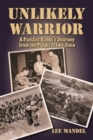 Image for Unlikely Warrior : A Pacifist Rabbi&#39;s Journey from the Pulpit to Iwo Jima