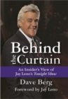 Image for Behind the Curtain : An Insider&#39;s View of Jay Leno&#39;s Tonight Show