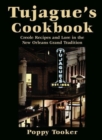 Image for Tujague&#39;s Cookbook : Creole Recipes and Lore in the New Orleans Grand Tradition