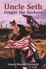 Image for Uncle Seth Fought the Yankees