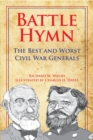 Image for Battle Hymn: The Best and Worst Civil War Generals