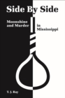 Image for Side by Side: Moonshine and Murder in Mississippi